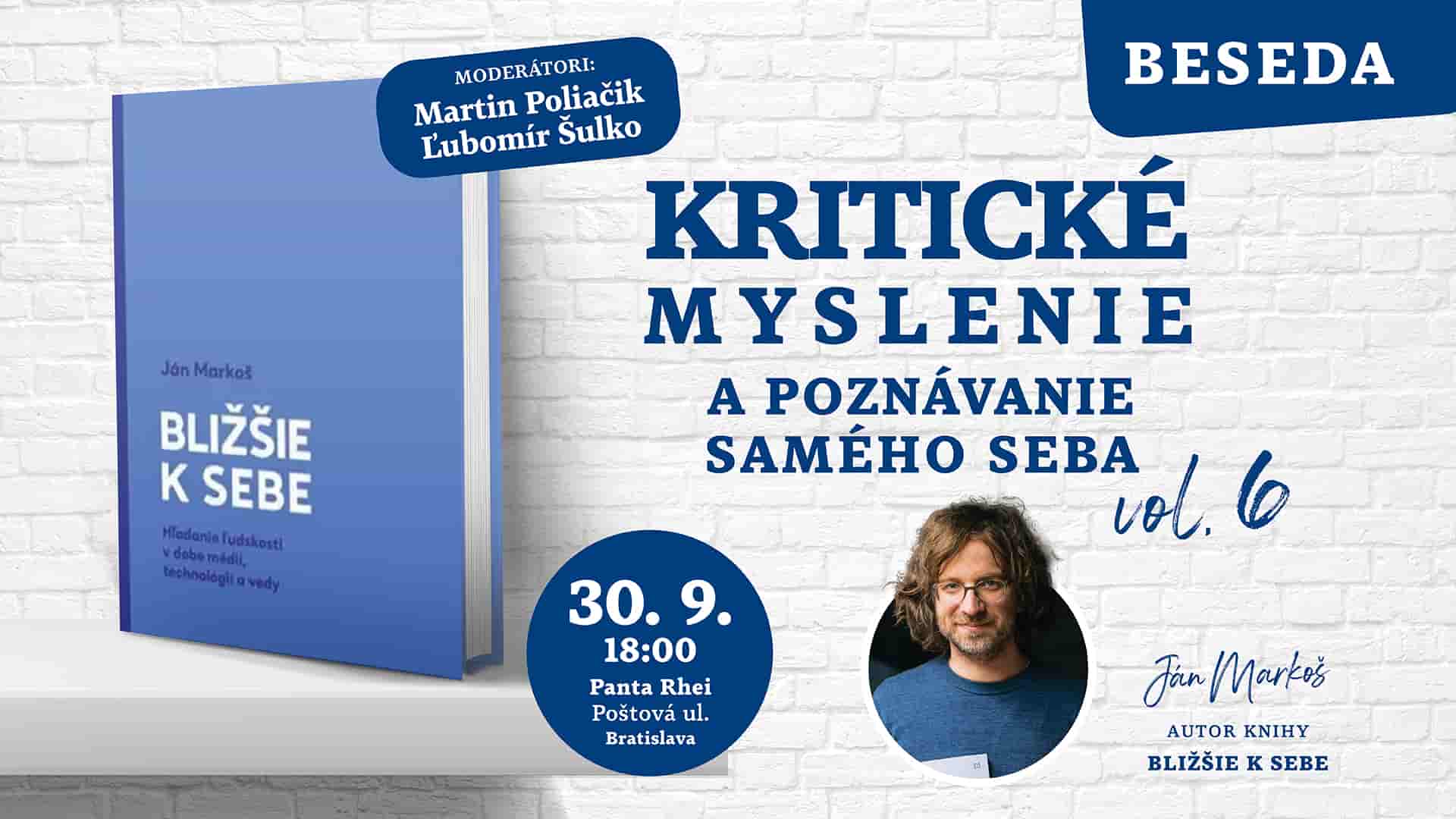 Pútač na besedu - Kritické myslenie a poznávanie samého seba s Jánom Markošom