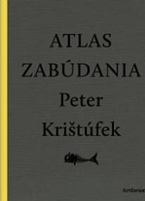 Peter Krištúfek – Atlas zabúdania