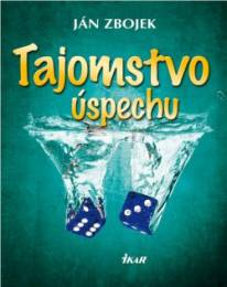 Ján Zbojek - Tajomstvo úspechu