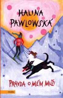 Halina Pawlowská - Pravda o mém muži