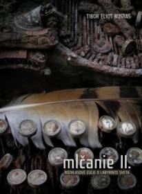 Tibor Eliot Rostas - Mlčanie II