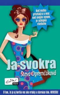 Števa Opremčáková - Ja svokra