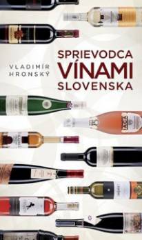 Vladimír Hronský - Sprievodca vínami Slovenska