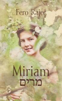 Beseda s Ferom Rajcom ku knihe Miriam