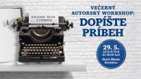 Dopíšte príbeh - večerný autorský workshop