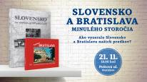 Slovensko a Bratislava minulého storočia