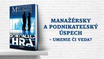 Manažérsky a podnikateľský úspech – umenie či veda? (TT)