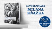PRESUNUTÉ Autogramiáda Milana Kňažka
