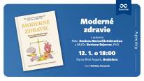 Krst knihy Moderné zdravie s autormi MSc. Denisou Moravčíkovou Debreckou a MUDr. Borisom Bajerom, PhD. 