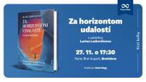 Krst knihy Za horizontom udalostí s autorkou Luciu Lackovičovou
