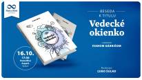 Beseda k titulu Vedecké okienko s autorom Ivanom Gábrišom KE