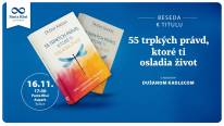 Beseda s autorom Dušanom Kadlecom k titulu 55 trpkých právd, ktoré ti osladia život KOŠICE