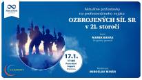 Diskusia na tému: Aktuálne požiadavky na profesionálneho vojaka