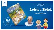 Beseda k titulu Lolek a Bolek s autorom Petrom Stoličným
