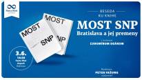 Beseda ku knihe Bratislava a jej premeny: Most SNP