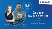 Živé nahrávanie podcastu ŽIVOT NA MAXIMUM