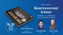 Krst knihy Juraja Berzediho a Vlada Goffu: Kontroverzný tréner