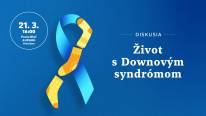 Diskusia: Život s Downovým syndrómom