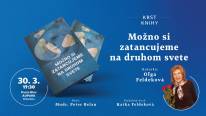 Krst knihy Možno si zatancujeme na druhom svete od autorky Oľgy Feldekovej