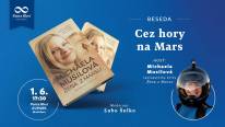 Cez hory na Mars: Beseda s Michaelou Musilovou