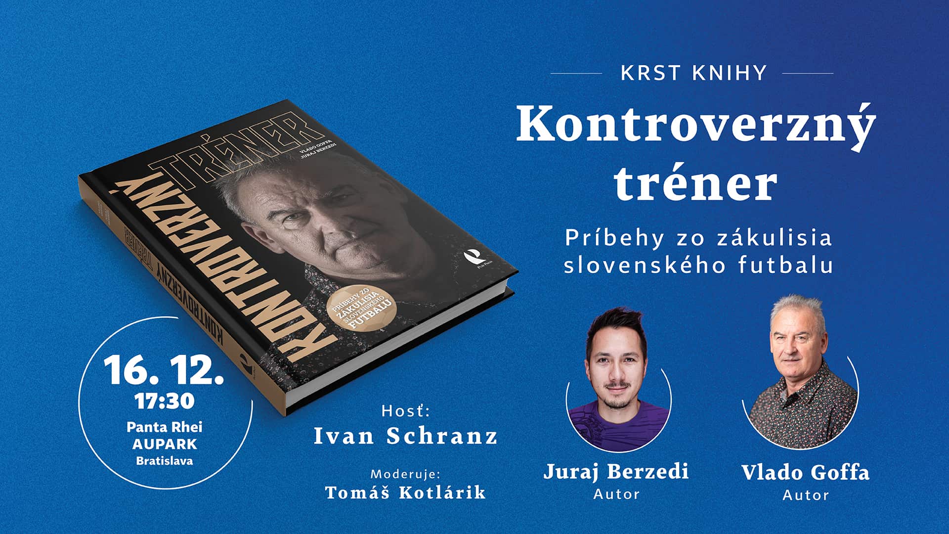 Krst knihy Juraja Berzediho a Vlada Goffu: Kontroverzný tréner