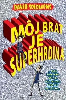 Môj brat je superhrdina knihy