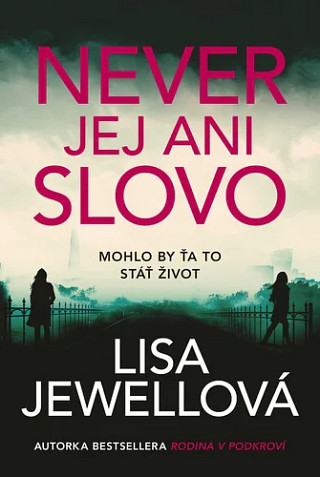 Recenzia: Never jej ani slovo