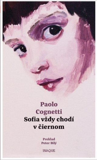 Paolo Cognetti: Sofia vždy chodí v čiernom