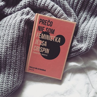 Jessa Crispin: Prečo nie som feministka