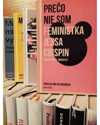 Jessa Crispin: Prečo nie som feministka