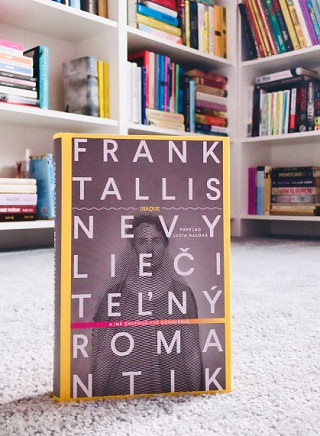 Frank Tallis: Nevyliečiteľný romantik a iné znepokojivé odhalenia