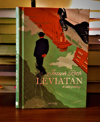 Joseph Roth: Leviatan a iné prózy