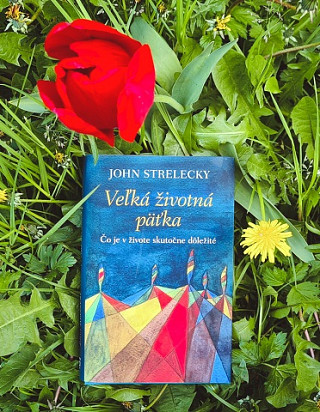 John Strelecky: Veľká životná päťka
