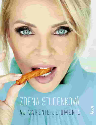 Obálka knihy Aj varenie je umenie (Zdena Studenková)