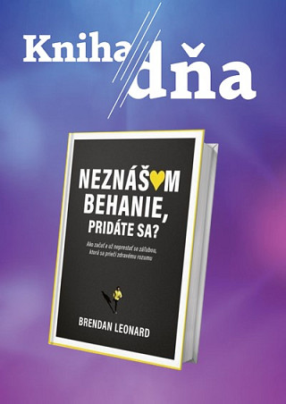 Kniha dňa: Martin Kaprálik predstavuje knihu Neznášam behanie, pridáte sa?