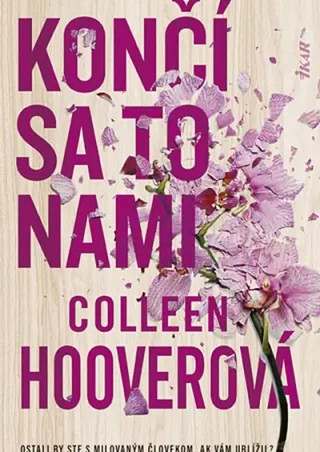 Obálka knihy Končí sa to nami - Colleen Hooverová