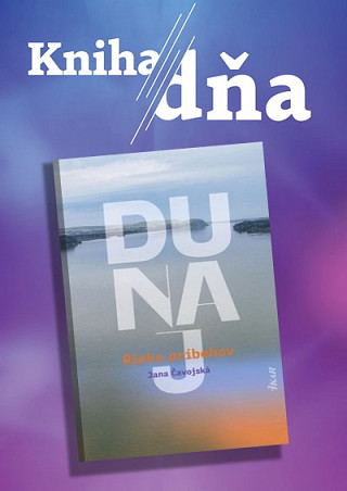 Obálka knihy Dunaj – Rieka príbehov (Jana Čavojská)