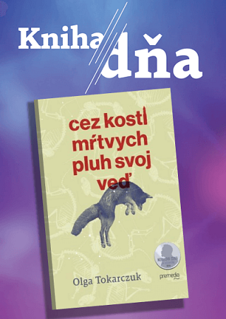 Kniha dňa Cez kosti mŕtvych pluh svoj veď