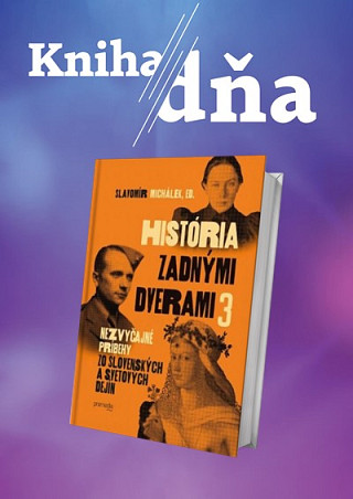 Kniha dňa: Ján Gallovič predstavuje tretí zväzok úspešnej série História zadnými dverami