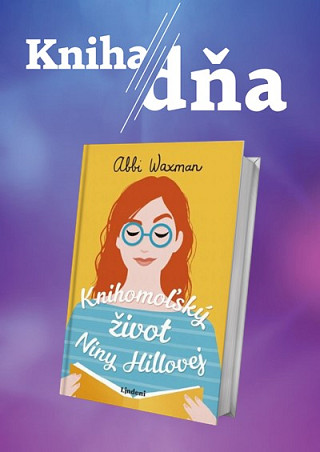 Kniha dňa: Kristína Tormová predstavuje román Knihomoľský život Niny Hillovej