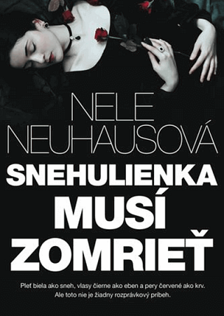 Obálka knihy Snehulienka musí zomrieť (Nele Neuhausová)