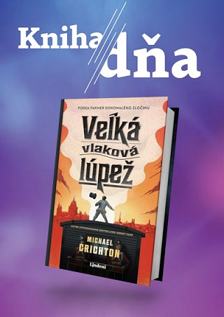 Kniha dňa: Martin Kaprálik predstavuje román Veľká vlaková lúpež
