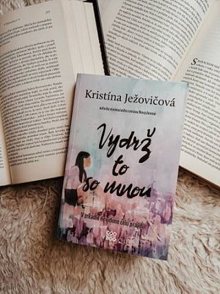 Obálka knihy Vydrž to so mnou (Kristína Ježovičová)