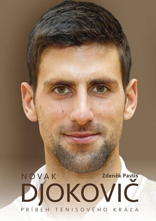 Obálka knihy Novak Djokovič - Príbeh tenisového kráľa