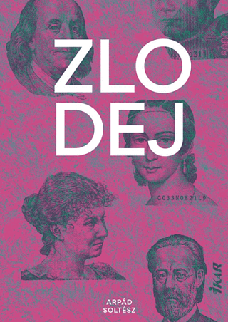 Obálka knihy Zlodej (Arpád Soltész)
