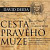 Cesta pravého muže