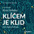 Klíčem je klid
