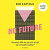 No Future