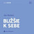 Bližšie k sebe