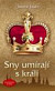 Sny umírají s králi, 3. vydání